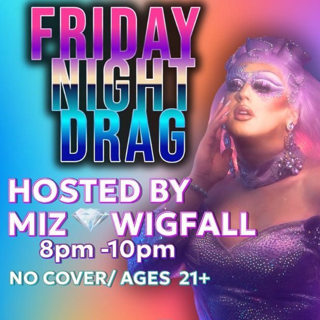Miz Diamond Wigfall Friday Night Drag